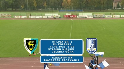 KARKONOSZE Jelenia Góra - ODRA Bytom Odrzański - LIVE - 14. 10. 2023r.  - godz.  13:00