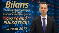 BILANS, czyli podsumowanie miesiąca na rynku funduszy inwestycyjnych: XI. 2017