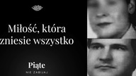 Miłość, która zniesie wszystko - Piąte: Nie zabijaj #14