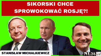 Stanisław Michalkiewicz - NASK i 2 płcie, prokurator generalny Ukrainy ucieka, buńczuczny Sikorski