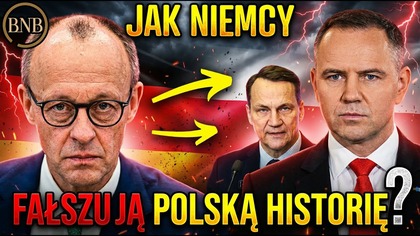 TAK NIEMCY ZAKŁAMUJĄ HISTORIĘ POLSKI [ Nawrocki, Sikorski, Reparacje ]