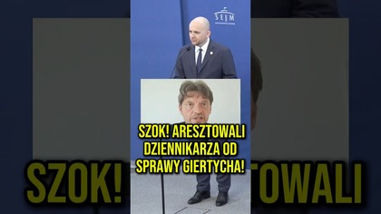 SZOK! Aresztowali dziennikarza od sprawy Giertycha!