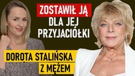 Ta zdrada ją zabolała.  Nigdy już nie zaufała mężczyźnie, ale się nie załamała - Dorota Stalińska