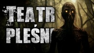Teatr Pleśni - CreepyPasta Lektor PL