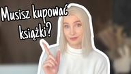 MUSISZ KUPOWAĆ KSIĄŻKI!