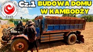Budowa domu w Kambodzy.  Kopanie fundamentów, zwózka materiałów