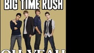 Big Time Rush - Oh Yeah (Big Time Songwriters) (Extended Version)