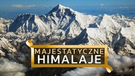 Himalaje, Karakorum - najwyższe góry świata!