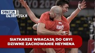TOKIO 2020! Siatkarze pokazali klasę! Dziwne zachowanie Heynena.  Problemy Świątek