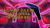 ZAJUMAŁY ŻULE MI ALE TO OPERA (AI COVER #2) [ChwytakTV]