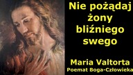 Nie pożądaj żony bliźniego swego - Maria Valtorta