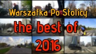 Warszafka Po Stolicy - The best of 2016