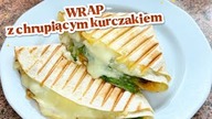 Domowy WRAP z kurczakiem  chrupiąca przyjemność na talerzu
