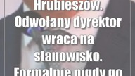 Hrubieszów.  Odwołany dyrektor wraca na stanowisko.  Formalnie nigdy go nie stracił