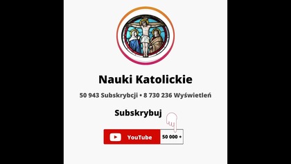  Subskrybujesz Nauki Katolickie?