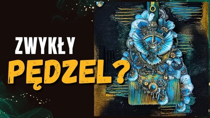 Steampunkowy pędzel mixmedia | Kroniki Mechaniki DIGI | Mixed Media krok po kroku