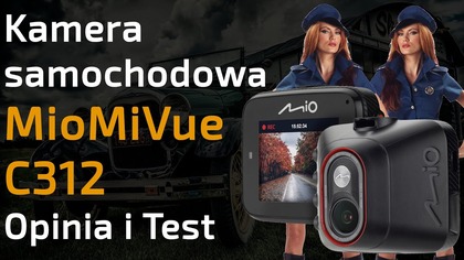 Kamera samochodowa Mio Mivue C312 - Opinia