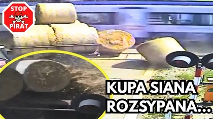 Pociąg rozsypał kupę siana.  Pijany traktorzysta - Nagranie z dwóch perspektyw.  STOP PIRAT