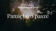 Słuchowisko. Pogadajmy o życiu - #88 Pamiętaj o pasze
