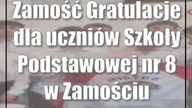 Zamość: Gratulacje dla uczniów Szkoły Podstawowej nr 8 w Zamościu