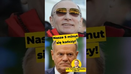 Nasze 5 minut się kończy! #Polska #Tusk #Europa #polityka prof.  Pawłuszko