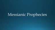 MESSIANIC PROPHECIES PROROCTWA MESJAŃSKIE