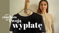JAK FAST FASHION MANIPULUJE NASZYMI WYPŁATAMI