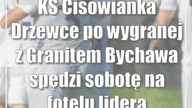 KS Cisowianka Drzewce po wygranej z Granitem Bychawa spędzi sobotę na fotelu lidera