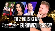Oceniam Polskie Kwalifikacje Eurowizja 2025! Steczkowska, Sw@da x Niczos czy TVP Ustawka? Moje TOP11