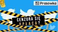 Kogo cenzuruje Twitter? | Przegląd idei #17 (23. 05. 2022)