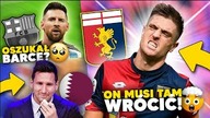 gorzej być nie mogło...  Messi OSZUKAŁ FC Barcelone?! UCIEKNIE DO ARABII...  Piątek WRÓCI do Genoi?