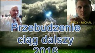 Przebudzenie ciąg dalszy 2016