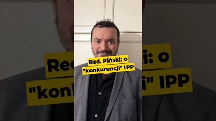 Red.  Piński: o konkurencji IPP #IPPTV #Piński #media #Youtube @Jan_Pinski
