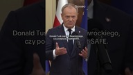 TUSK ZAPYTAŁ NAWROCKIEGO, CZY PODPISZE PROJEKT SAFE