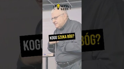  Kogo szuka Bóg? #PomyślDziś odc.  2421