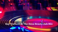 Bruno Mars - 24K Magic (Kay Stafford At The Ibiza Beach Club Mix)