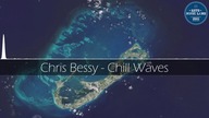 Chris Bessy - Chill Waves