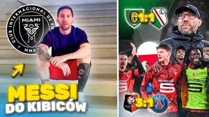 Leo Messi PRZEPROSIŁ KIBICÓW Inter Miami ODWOŁAŁ MECZ! Szymański pokonał PSG! Legia znów TRACI PUNK