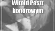 Witold Paszt honorowym obywatelem Zamościa.  Tytuł otrzyma pośmiertnie