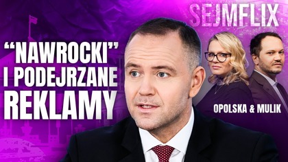PODEJRZANE REKLAMY I NAWROCKI.  SZALEŃSTWO POSŁÓW?
