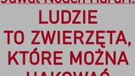 Yuval Noach Harari Ludzie to zwierzęta, kt&oacute;re można hakować - omawia Prezydent Siemianowic Śl