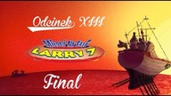Larry 7: Miłość na Fali - Odcinek 13 FINAŁ - Love story z happy endem !