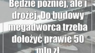 Będzie później, ale i drożej.  Do budowy megadworca trzeba dołożyć prawie 50 mln zł