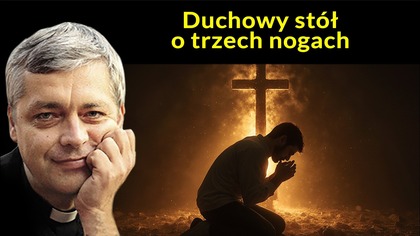 Duchowy stół o trzech nogach #pawlukiewicz
