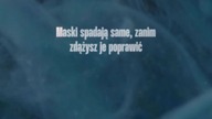 Maski spadają same zanim zdążysz je poprawić