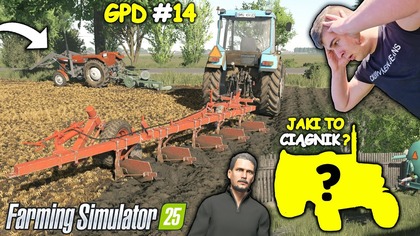 DOSTAŁEM INFO O FAJNYM CIĄGNIKU DO KUPIENIA JECHAĆ OGLĄDAĆ MOJA KIERA TO ... GPD FS 25 14