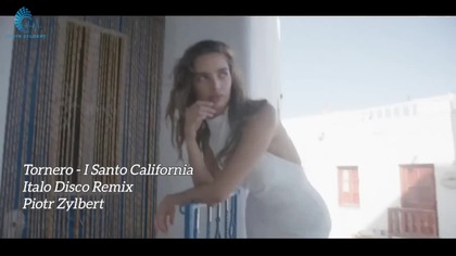 Tornero - I Santo California - New Italo Disco Remix by Piotr Zylbert - Best 70s - 80s Music Hits
