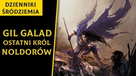 Gil-galad i Jego Historia [Dzienniki Śródziemia]