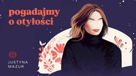Moja historia | Pogadajmy o otyłości