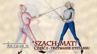 Szach-mat! - Część 2 - Trzymanie dystansu / Checkmate! - Part 2 - Keeping Distance